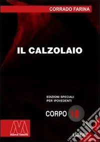Il calzolaio. Ediz. per ipovedenti Prezzo Conveniente