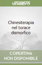 Di Tendenza Chinesiterapia nel torace dismorfico