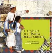 Il tesoro dell‘isola delle sirene. Ediz. illustrata Prezzo Basso