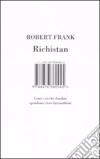 Promo Stagionale Richistan. Come i ricchi sfondati spendono i loro fantastilioni