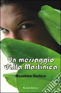 Un messaggio dalla Martinica Ultimissimo Modello