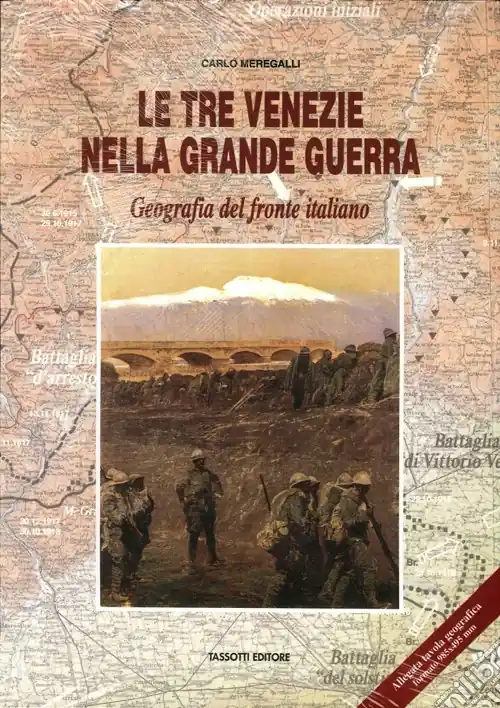 Le Tre Venezie nella Grande Guerra Più Venduto
