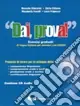 Dai, prova! Esercizi graduati di lingua italiana per stranieri con chiavi. Con CD Audio Ultime Pezzi