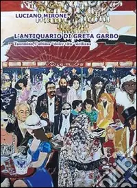 Offerta L‘antiquario di Greta Garbo. Taormina, l‘ultima dolce vita siciliana