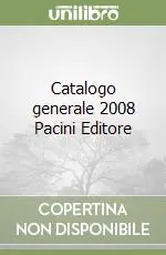 Pagamento Sicuro Catalogo generale 2008 Pacini Editore