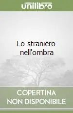 Di Tendenza Lo straniero nell‘ombra