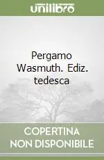 Direttamente Dal Produttore Pergamo Wasmuth. Ediz. tedesca