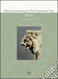 Notiziario della Soprintendenza per i Beni Archeologici della Toscana (2006). Vol. 2 Occasione Imperdibile