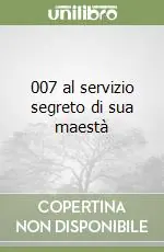 Compra Adesso 007 al servizio segreto di sua maestà