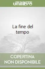 La fine del tempo Affare