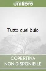 Tutto quel buio Occasione Imperdibile