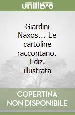 Bestseller Giardini Naxos... Le cartoline raccontano. Ediz. illustrata