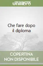 Che fare dopo il diploma Saldi