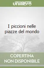 I piccioni nelle piazze del mondo Offerta Lampo