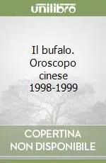 Il bufalo. Oroscopo cinese 1998-1999 Affare