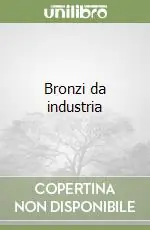 Bronzi da industria Offerta Speciale