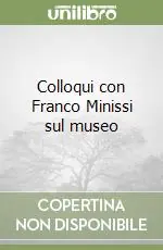 Colloqui con Franco Minissi sul museo Promo Stagionale