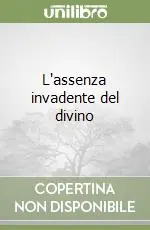 Direttamente Dal Produttore L‘assenza invadente del divino