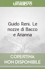 Guido Reni. Le nozze di Bacco e Arianna Prezzo Basso