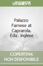 Palazzo Farnese at Caprarola. Ediz. inglese Nuovo Arrivo