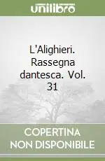 Professionale L‘Alighieri. Rassegna dantesca. Vol. 31