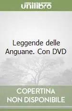 Quantità Limitata Leggende delle Anguane. Con DVD