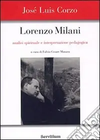 Vendita Finale Lorenzo Milani. Analisi spirituale e interpretazione pedagogica