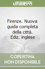 Prezzo Di Fabbrica Firenze. Nuova guida completa della città. Ediz. inglese