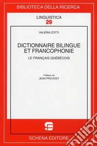 Più Venduto Dictionnaire bilingue et francophonie. Le francais quebecois