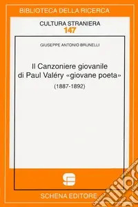 Il canzoniere giovanile di Paul Valèry «giovane poeta» Sconto