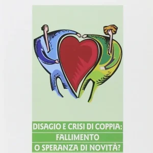 Disagio e crisi di coppia. Fallimento o speranza di novità? Saldi