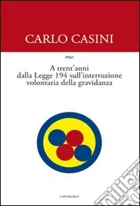 A trent‘anni dalla Legge 194 sulla interruzione volontaria di gravidanza Prezzo Basso