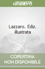 Lazzaro. Ediz. illustrata Popolare