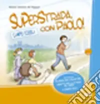 Superstrada con Paolo! Cofanetto Ultime Pezzi