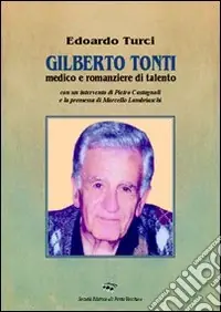 Miglior Prezzo Gilberto Tonti medico e romanziere di talento