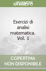 Offerta Del Giorno Esercizi di analisi matematica. Vol. 1