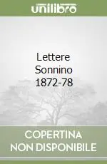 Lettere Sonnino 1872-78 Spedizione Espresso