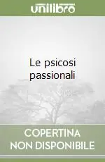 Le psicosi passionali Professionale