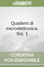 Quaderni di microelettronica. Vol. 1 Ultimissimo Modello
