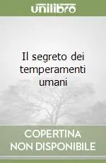 Promo Stagionale Il segreto dei temperamenti umani