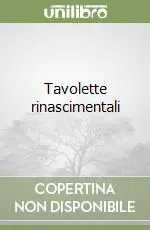 Spedito Oggi Tavolette rinascimentali