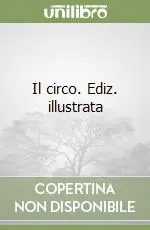 Il circo. Ediz. illustrata A Buon Prezzo
