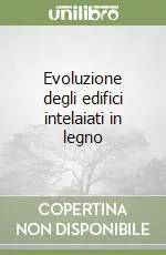 Evoluzione degli edifici intelaiati in legno Prezzo Conveniente