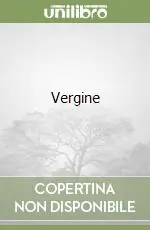 Vergine Ultimissimo Modello