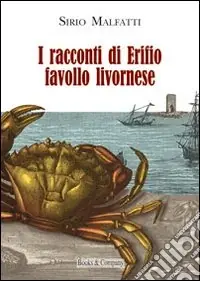 Offerta Limitata I racconti di Erifio, favollo livornese
