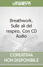 Breathwork. Sulle ali del respiro. Con CD Audio Affare
