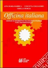 Prezzo Scontato Officina italiana. Esercizi di grammatica per stranieri
