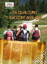 Sconto Se qualcuno ti raccontasse che... Itinerario quaresimale adolescenti