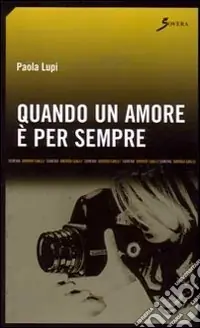 Quando un amore è per sempre Ordina Subito