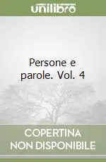 Persone e parole. Vol. 4 Quantità Limitata